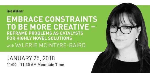Join us for a free webinar on Jan 25 as I share how you can reframe your perception of resource constraints, organizational limitations, & industry setbacks. REGISTER: bit.ly/2kVpaQX #innovation #creativity #embraceconstraints #yyc #yeg