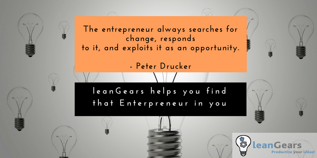 leangears's tweet photo. The #entrepreneur always searches for #change, responds 
to it, and exploits it as an #opportunity. - Peter Drucker 

#leanGears helps you find that Enterpreneur in you.  

#startup #startups #Product #ideas #productmanagement https://t.co/KcYiDjzjkD