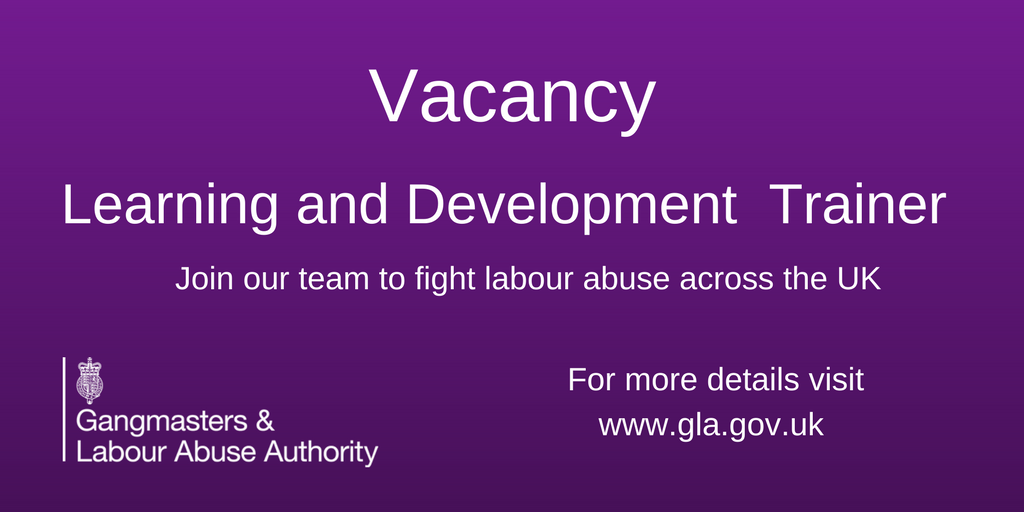 VACANCY - LEARNING &amp; DEVELOPMENT TRAINER - Join our growing team fighting labour abuse across the UK. Further details here: bit.ly/GLAAjobs