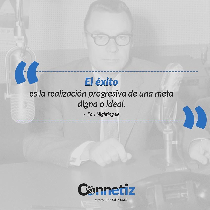 connetiz's tweet image. El éxito es la realización progresiva de una meta digna o ideal” – Earl Nightingale buff.ly/2p5hX6h