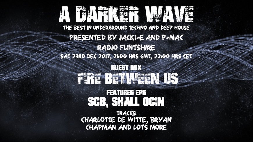 Sat 23 Dec 9pm <a href="/radflintnews/">Radio Flintshire</a> listen live tunein.com/radio/Radio-Fl… … guest Fire between us EP <a href="/ScubaOfficial/">Scuba</a> <a href="/ShallOcin/">Shall Ocin</a> tracks @Dj_Essio  <a href="/ivanaliaga2001/">Ivan Aliaga</a>  @julian_konsent <a href="/CharlottedWitte/">Charlotte de Witte</a>  @SparkNoiZe <a href="/DeepDownDirtyRL/">DEEPDOWNDIRTY</a>   <a href="/sashaofficial/">sashaofficial</a> <a href="/AlanFitzpatrick/">Alan Fitzpatrick</a> @djcbofficial <a href="/djwilloverton/">Will Overton</a>