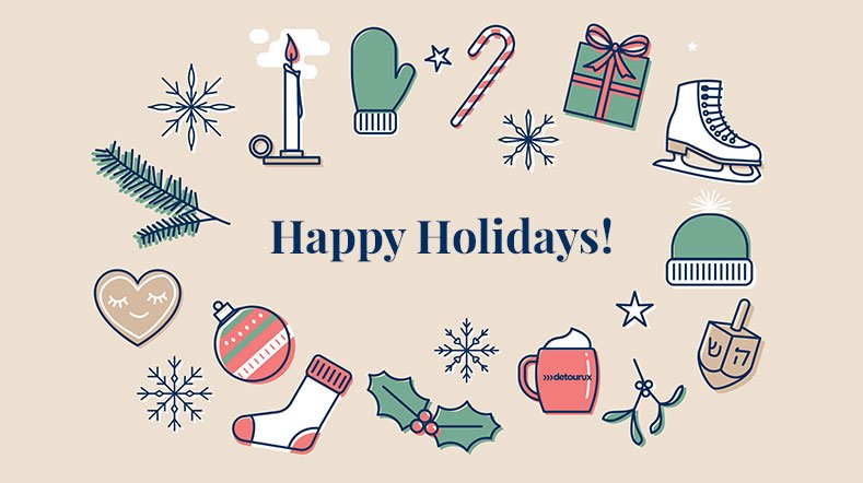 We wish everyone a safe and happy holiday from everyone in the Detour team! 

*Please note that the office will be closed until January 8th for the holidays. See you all in 2018! #happyholidays #tistheseason #ux #holidays #HappyHolidays2017 #FridayFeeling