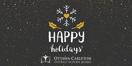 Happy Holidays to all #OCDSB staff, students and families! Please be safe and enjoy the winter break. <a href="/OCDSB_Students/">OCDSB_Students</a>
