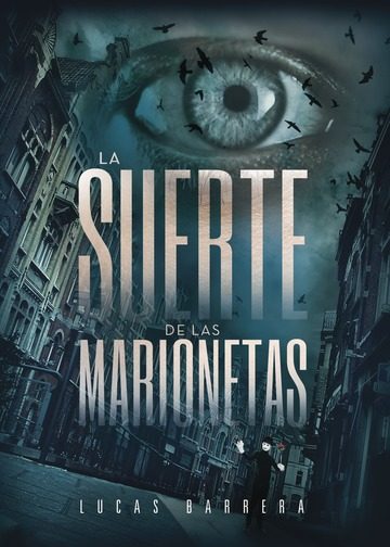BlancaMiosi's tweet photo. LA SUERTE DE LAS MARIONETAS, una genial novela de @LucasBarreraF que recomiendo. La puedes encontrar en TAGUS: https://t.co/mt2ae4D8C9 … https://t.co/XERIFazK6r