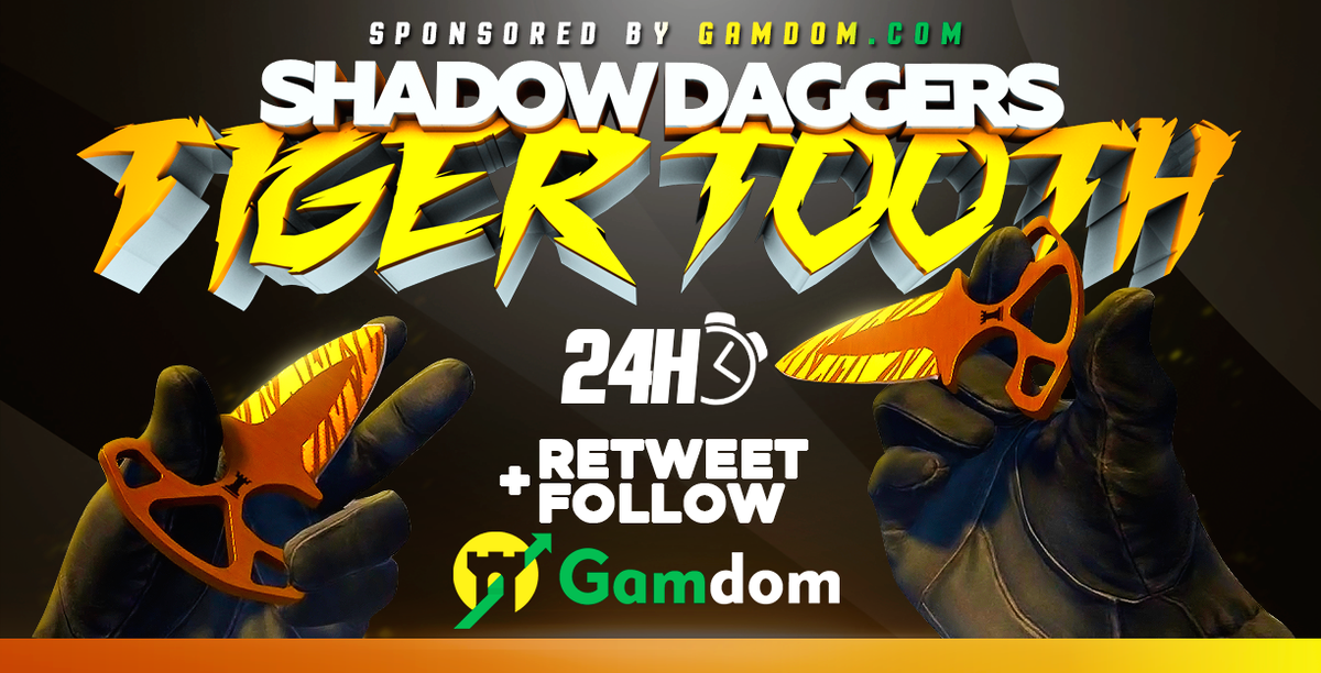 gamdom's tweet image. 🎁 DAILY Giveaway 🎁

🗡️ Factory New ★ Shadow Daggers | Tiger Tooth 🗡️

✅ Retweet
✅ Follow us
✅ Reply with 2⃣nd, 3rd and Last character of your &quot;@&quot;Twitter(In Order)

Winner will be picked in 24 hours Good luck everyone!