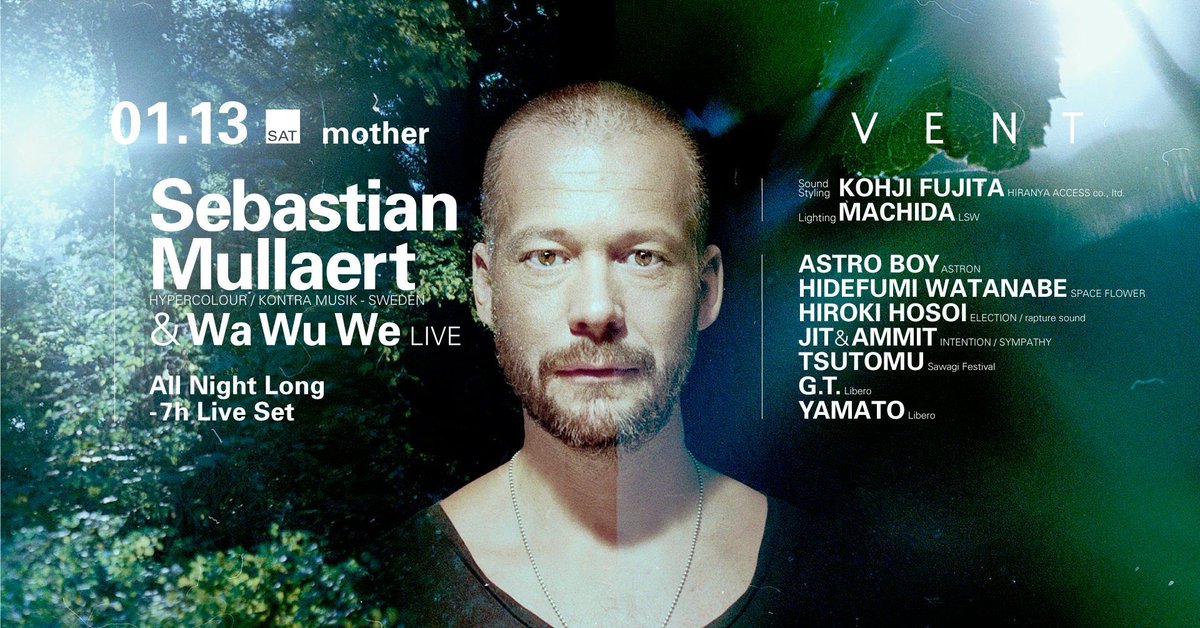 __Mother__'s tweet photo. 2018/1/13（土）表参道 VENTに Minilogue、Son Kiteの Sebastian Mullaertが7時間のスペシャルロングセットで登場！ https://t.co/lRe55gIOmZ