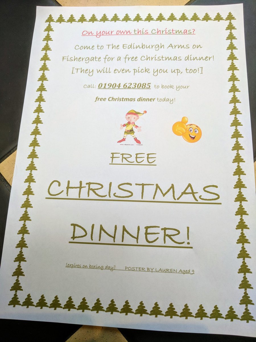 Pete Quinn 💙 (@peteqconsult) on Twitter photo Anyone on their own in #York city on #Christmas day? The <a href="/edinburgharms/">The Edinburgh Arms</a> are offering a #free Christmas dinner and will even come and collect. See attached poster (by Lauren aged 9). Please RT <a href="/bishyroadnet/">Bishy Road</a> @trinacriacafe @Thepigandpastry <a href="/yorkwhatson/">The Press</a> <a href="/JoCoxLoneliness/">Jo Cox Loneliness</a> #York Anyone on their own in #York city on #Christmas day? The <a href="/edinburgharms/">The Edinburgh Arms</a> are offering a #free Christmas dinner and will even come and collect. See attached poster (by Lauren aged 9). Please RT <a href="/bishyroadnet/">Bishy Road</a> @trinacriacafe @Thepigandpastry <a href="/yorkwhatson/">The Press</a> <a href="/JoCoxLoneliness/">Jo Cox Loneliness</a> #York