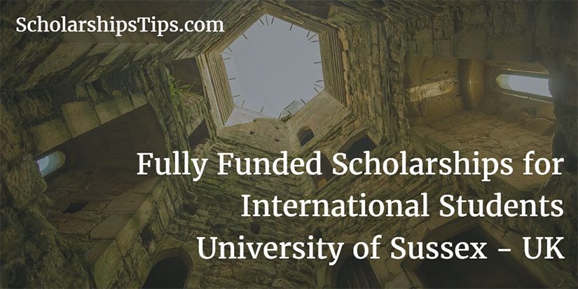 scholarshipstips.com/84 Beasiswa FULL + Biaya Hidup di University of Sussex, INGGRIS #Dec23