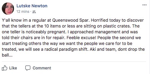 So management of Spar Queenswood (Pretoria) makes till operators sit on plastic crates instead of chairs? Profit before employee wellness? 

Here are their contacts, ask them to stop it. 
Tel: 0123337290 
Email: queenswood2@retail.spar.co.za / aangelides@telkomsa.net