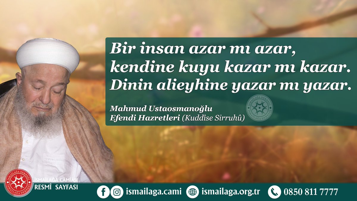Bir insan azar mı azar, kendine kuyu kazar mı kazar. Dinin alieyhine yazar mı yazar.
Mahmud Efendi (Kuddise Sirruhu)
ismailaga.org.tr
#ismailağa #hikmetlisözler #MahmudEfendi #ismailagacemaati