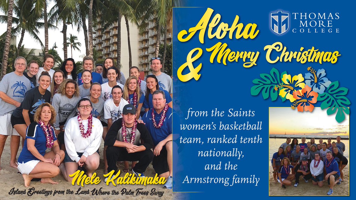 ThomasMoreKY's tweet photo. Before leaving the Hoop N Surf Classic in Honolulu, HA,@TMC_WBasketball @coachjeffhans and @TMC_PREZ send Christmas blessings. #tmcsaints #MerryChristmas #tistheseason https://t.co/Qp3GSyKWz5