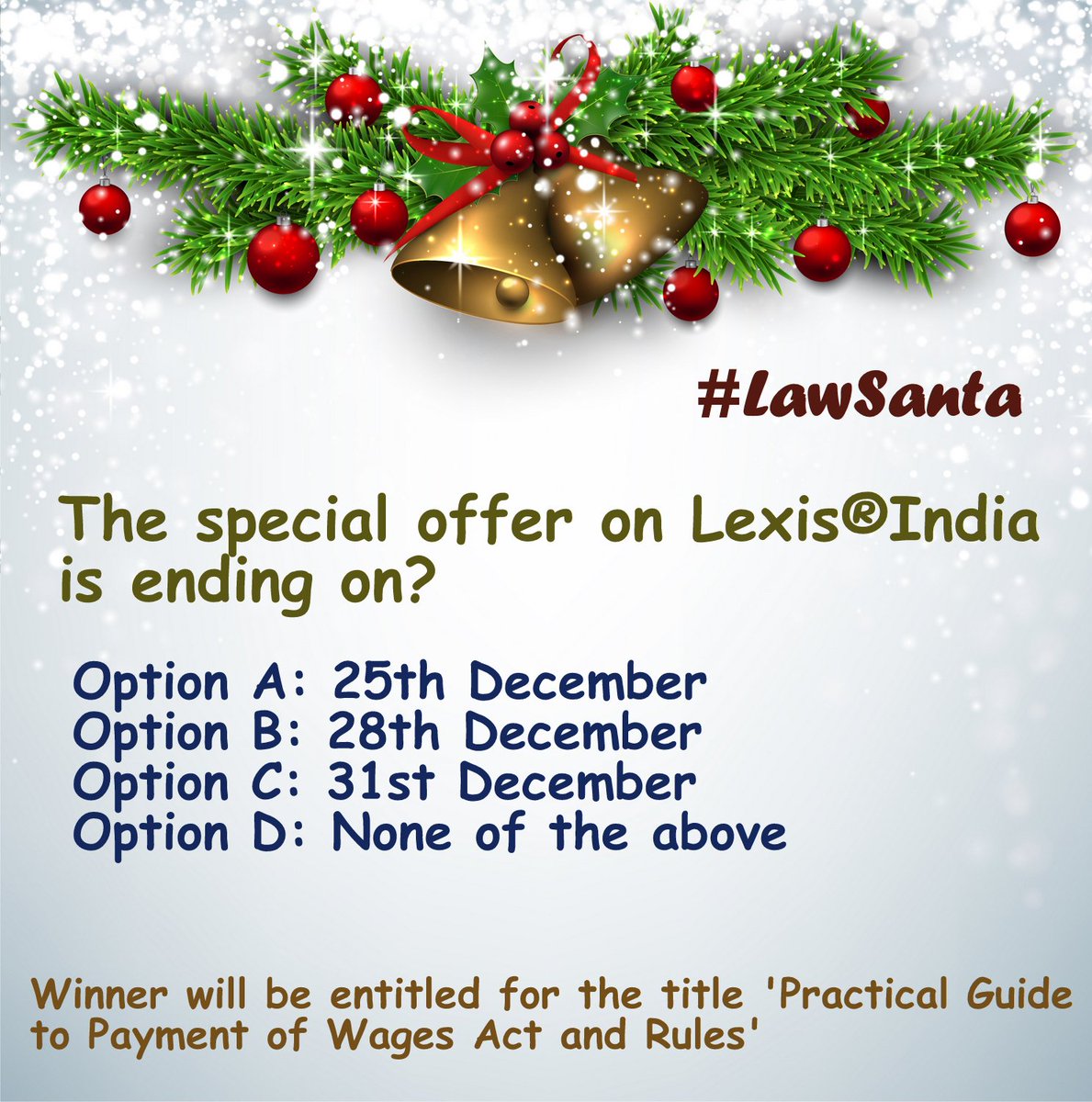 LexisNexisIndia's tweet photo. #MerryChristmasEveryone 

Here is the last question from #LawSanta 

Refer TnCs: https://t.co/99tVxM2LLm

Hint: https://t.co/2bWtLLs6kf

#LexisNexisIndia #LexisIndia #LNContest #ContestAlert #ChristmasContest #WinLNBooks #WinBooks #WinLawBooks #WinLegalBooks https://t.co/JQ7Zpe91my
