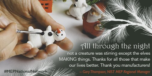 NIST_MEP's tweet photo. Thank you #manufacturers for making the holidays a little brighter. #HappyHolidays https://t.co/Af5VEUxiSD