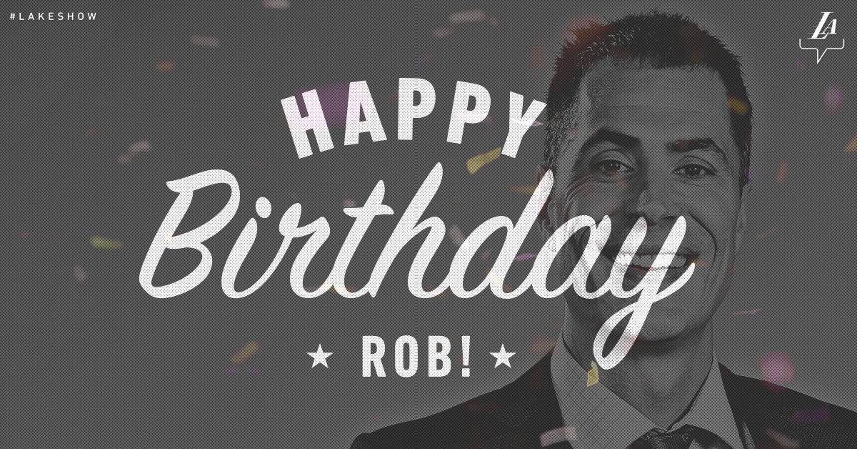 Happy birthday, Rob!! 