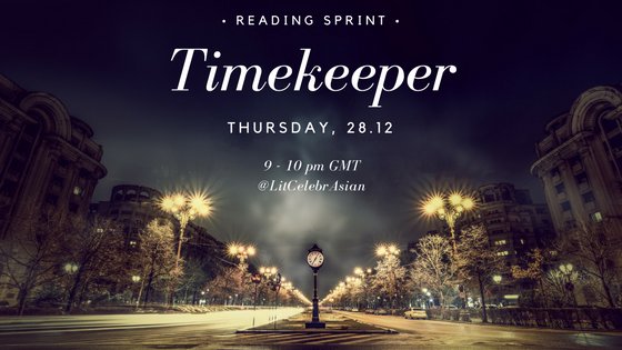 Reading Sprint Timekeeper Thursday, 28.12 9-10 pm GMT @LitCelebrAsian