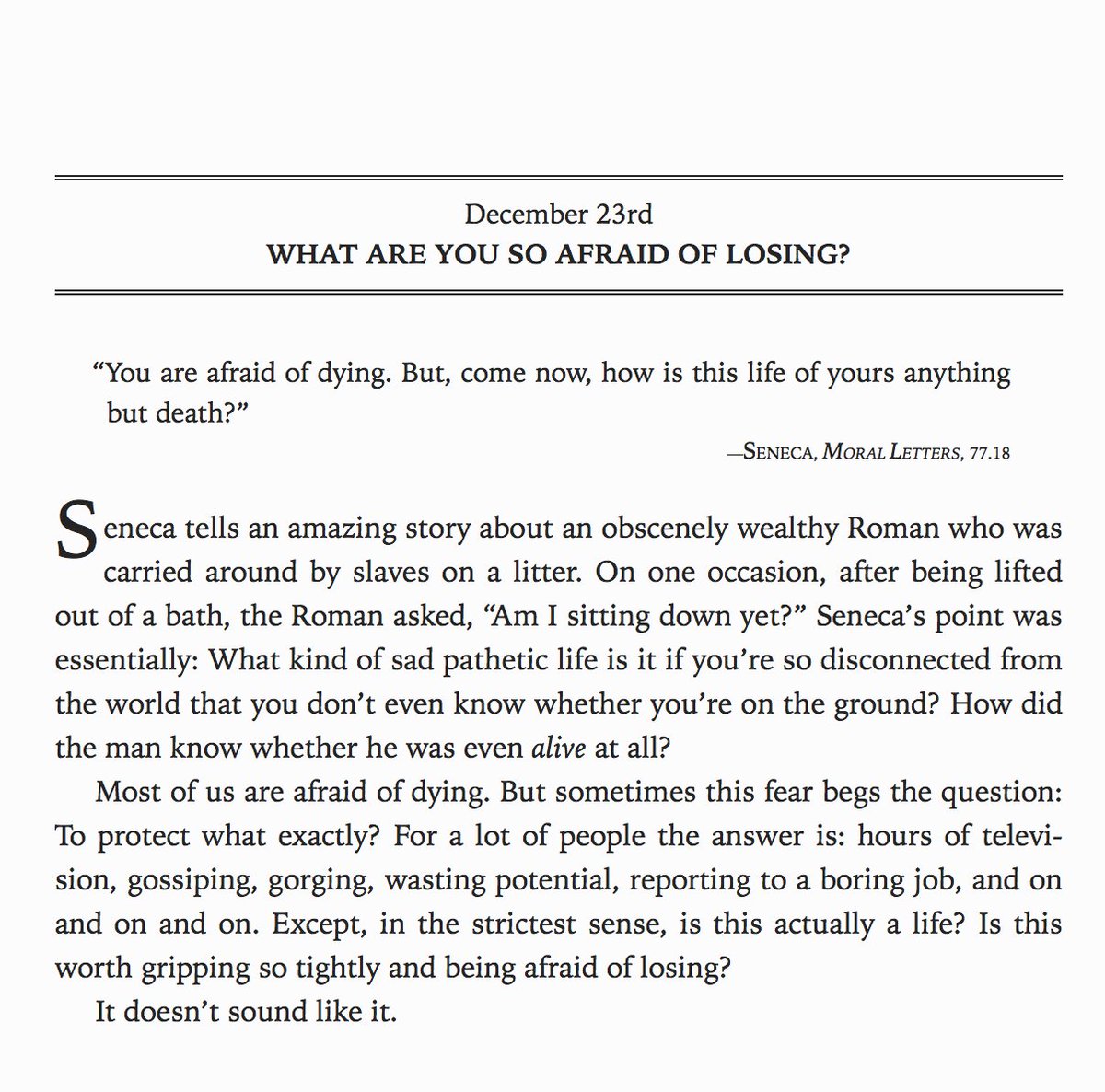 msiddiquee's tweet photo. December 23rd
WHAT ARE YOU SO AFRAID OF LOSING?
Excerpt from @RyanHoliday's @dailystoic https://t.co/NBGoI8jtjl