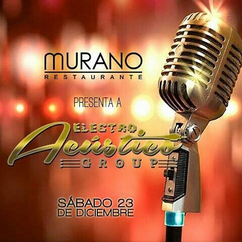 #Hoy Electro Acústico Group nos deleitará con su música en el mejor lugar de Maracaibo. #MuranoRestaurante #MuranoWeekend