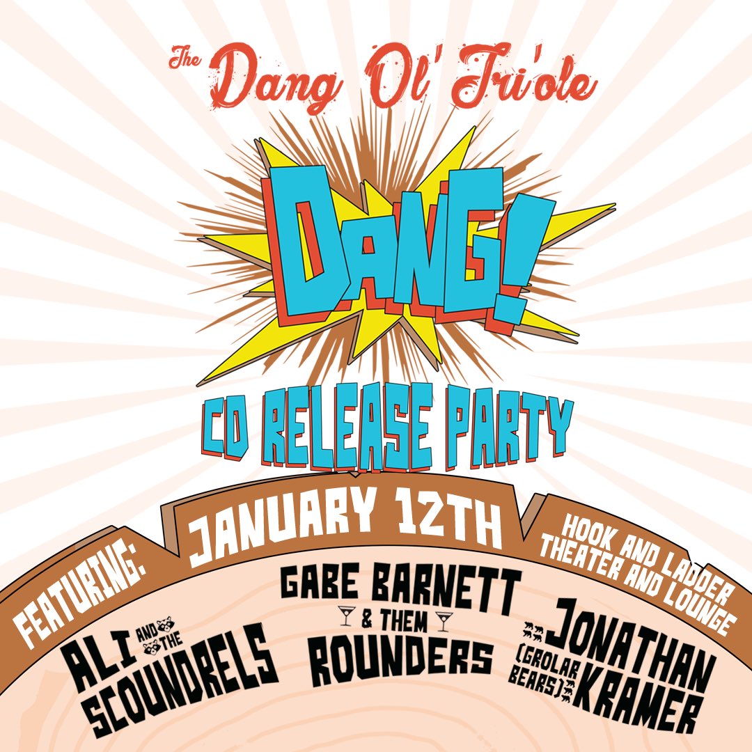 DangOlTriole's tweet photo. January 12th! Get yer presale tickets now! #dang https://t.co/z5GM5KoQQl @BarnettRounders @AandScoundrels @TheHookMpls https://t.co/FBXN3Hp6yJ