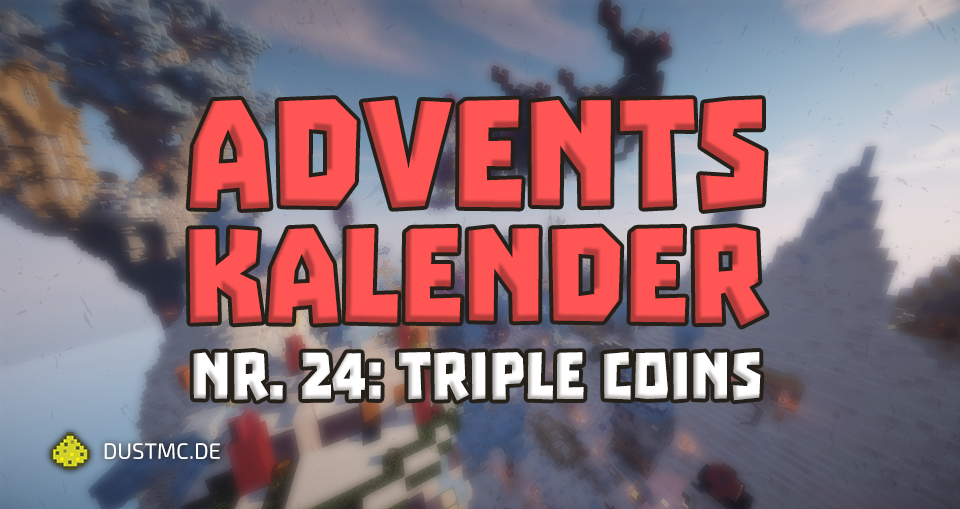 🎄 Adventskalender Tag 24 🎄

Das gesamte DUSTMC-Team wünscht euch allen ein frohes Fest! 🎅🏽

Über die Feiertage hinweg, erhaltet ihr in jedem Modus Triple-Coins! ✅

➡️ IP: dustmc.de

Weitere Infos:
dustmc.de/forum/forums/t…