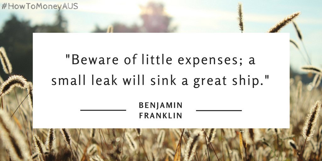 How To Money On Twitter Beware Of Little Expenses A Small Leak - how to money howtomoneyaus