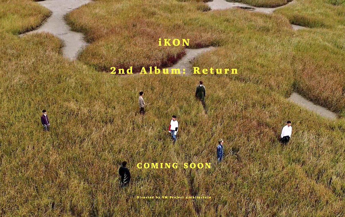 Charisma_HanBin's tweet photo. iKON 2nd Album : 'RETURN' coming soon

Teaser Film : 
📍https://t.co/dH8PPjBVk0
📍https://t.co/Z3o6pJ03Px

#iKON #iKONRETURN #iKONCOMEBACK2018 https://t.co/Zr5LTpeow3