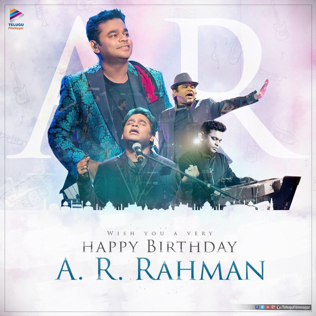 HAPPY Birthday to A.R.RAHMAN sir Have a Victorious year ahead 