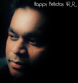 Happy Birthday A R Rahman  