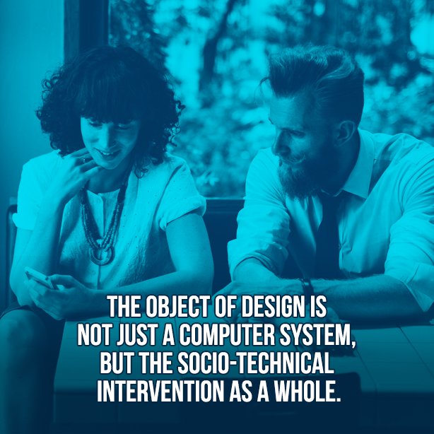 Ned_Stoyanov's tweet photo. The object of design is not just a computer system, but the socio-technical intervention as a whole. #userfocus #customercentred #designthinking #UserExperience https://t.co/b8Vioj1aKy