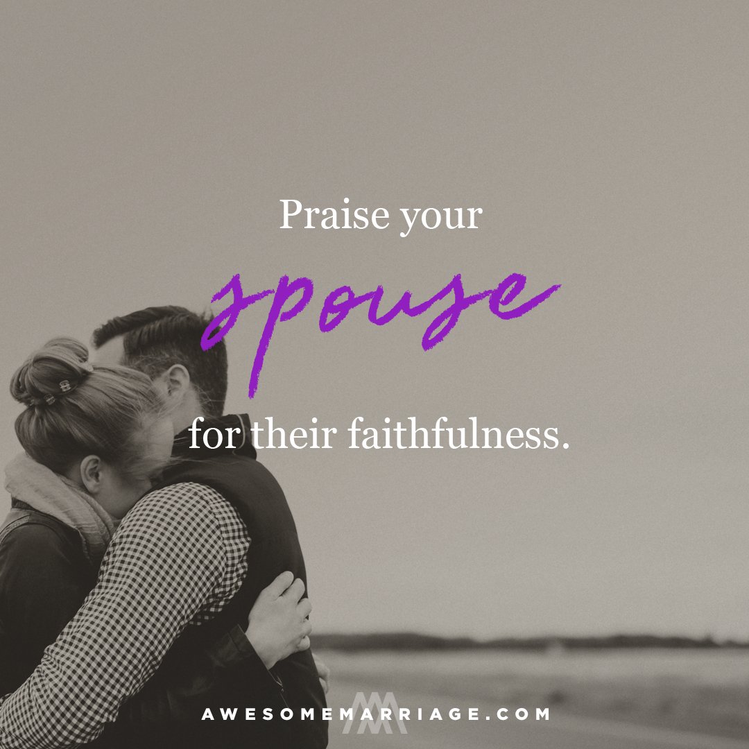 Think of ways to praise your spouse especially on how they have been faithful to you through the years! ❤️ 💏
