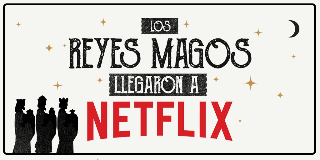 Los Reyes también llegaron a Netflix. #DíaDeReyes