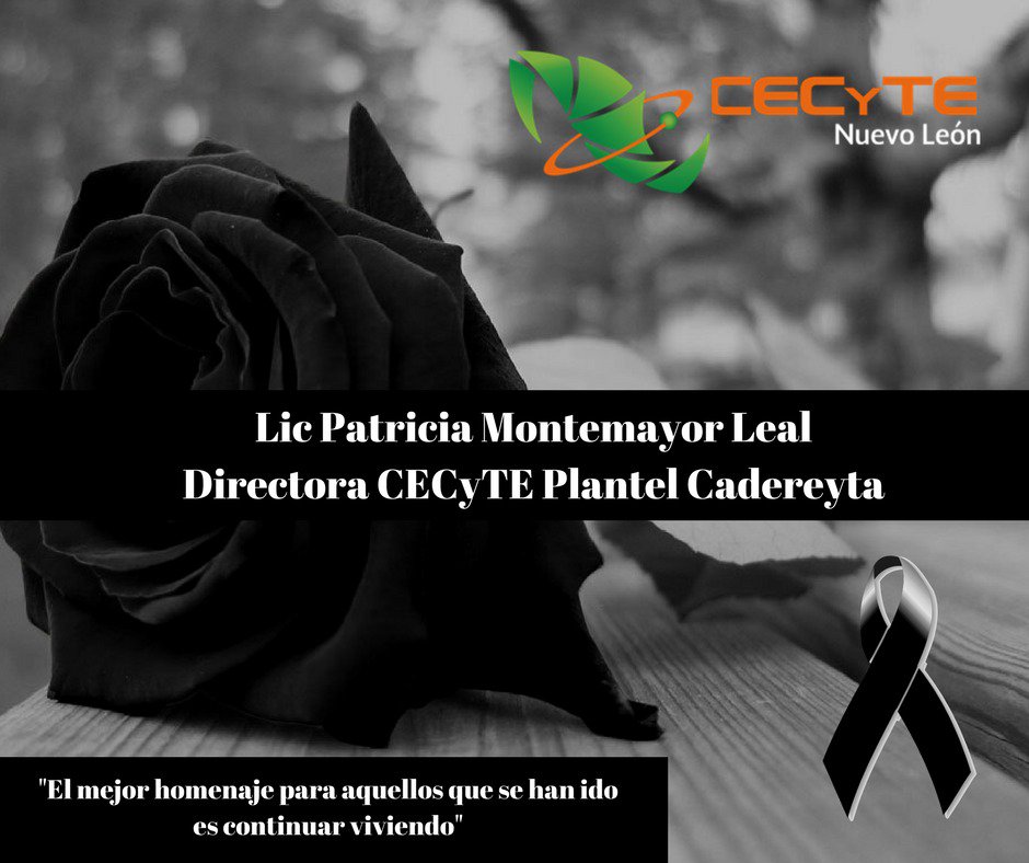 cecyteapodaca's tweet photo. Nuestras condolencias al plantel @CECYTECADEREYTA. Qepd @patriciamon @cecytenl @ccecyte https://t.co/louovhBAZ0