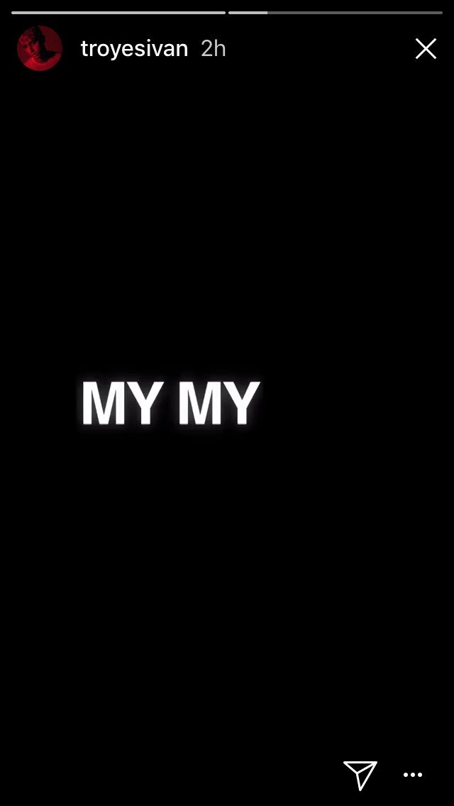 TroyeSivanMX's tweet photo. Esto significa que el nombre del nuevo single de Troye pudiera ser “My My My”, aunque aun no se ha completado el mensaje, ese es el RUMOR que anda en todos lados. #TroyeIsComing https://t.co/wz3UwNlYM3