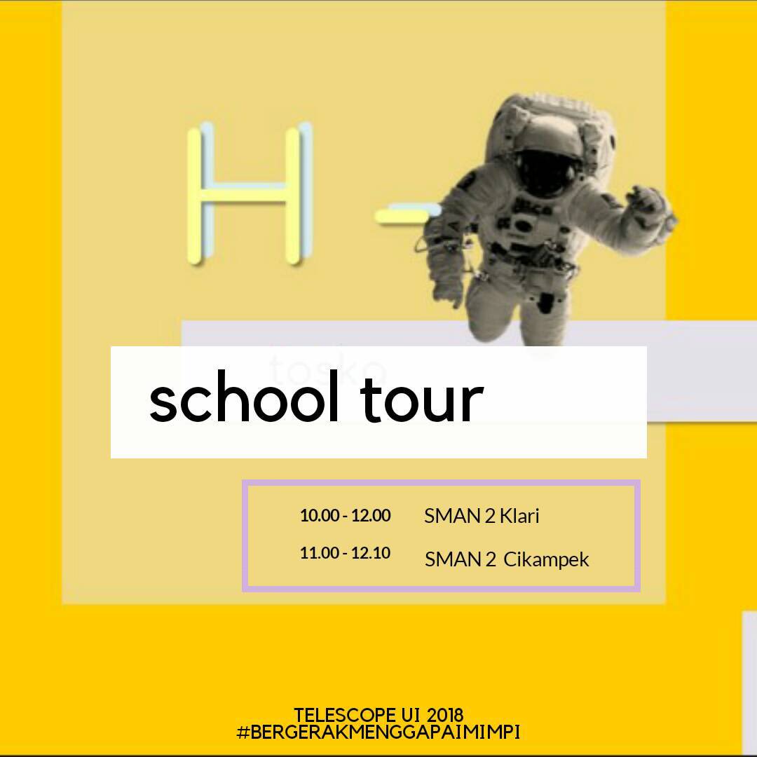 [H-1 SCHOOL TOUR] yay see you tomorrow siswa siswi SMAN 2 Klari &amp; SMAN 2 Cikampek!☺️ #TelescopeUI2018 #BergerakMenggapaiMimpi