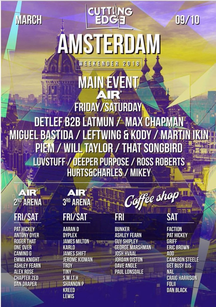 Looking forward to <a href="/CuttingEdgeLDN/">Cutting Edge</a> Amsterdam Weekender at <a href="/AIRAmsterdam/">AIR Amsterdam</a> with <a href="/DetlefMusic/">DETLEF</a> <a href="/Latmun/">LATMUN</a> <a href="/DJMaxChapman/">Max Chapman</a> <a href="/LeftwingKody/">LEFTWING : KODY 💛 💙 △</a> <a href="/Martin_Ikin/">Martin Ikin</a> @WiIlTaylor <a href="/luvstuff_music/">Luvstuff</a> <a href="/DeeperPurpose92/">Deeper Purpose</a> <a href="/djrossroberts/">Ross Roberts</a> <a href="/hurtsandcharles/">Hurts&Charles</a> + many more!