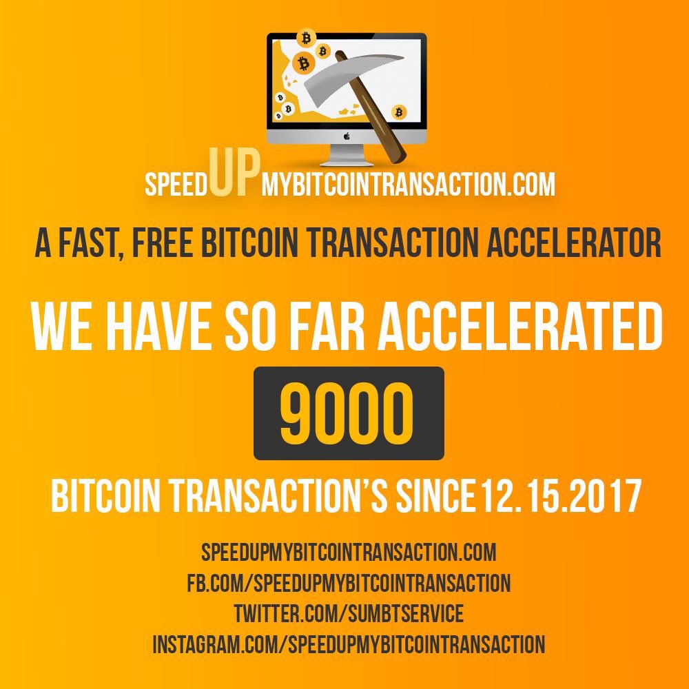 Today we have successfully accelerated over 9,000 STUCK bitcoin transaction since the 15th December 2017! What a great achievement, thanks to all who support us. See you at 10,000 speedupmybitcointransaction.com