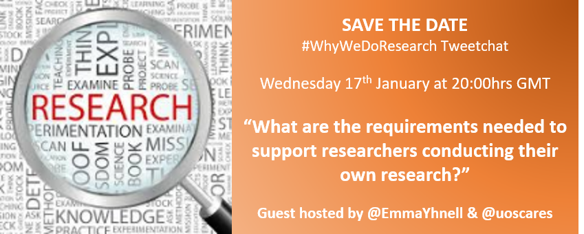 ClaireW_UK's tweet photo. SAVE THE DATE! The first #WhyWeDoResearch tweetchat of 2018 will be guest hosted by @EmmaYhnell & @uoscares on Wednesday 17th January. https://t.co/tNx2MxTsHp