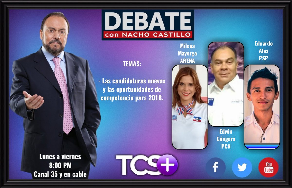 Debate_TCS's tweet photo. #EstaNoche Los desafíos de candidatos nuevos en política, sus aspiraciones y proyectos, con @MilenaMayorga, @GONGORISMOS y Eduardo Alas. 8PM por #TSCPlus https://t.co/Z656la0u20