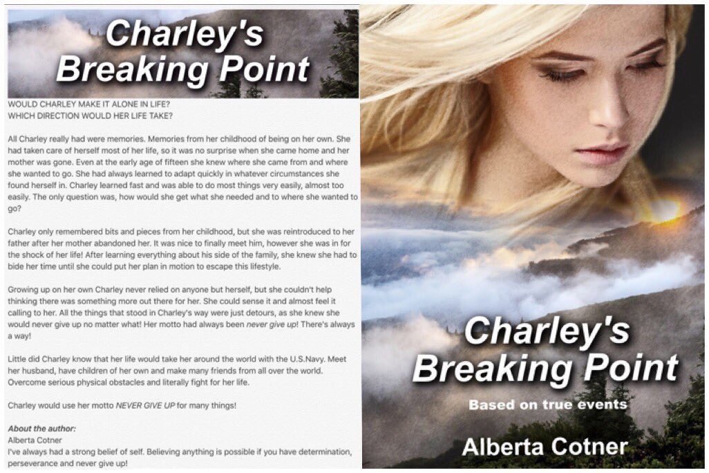 It's not her blood that defines her... It's her heart.  
Charley was told she’d never make it! She said, “watch me, as I'll never give up!” But everyone has a breaking point. What’s your breaking point? #RRBC #IARTG #Writer albertacotner.com