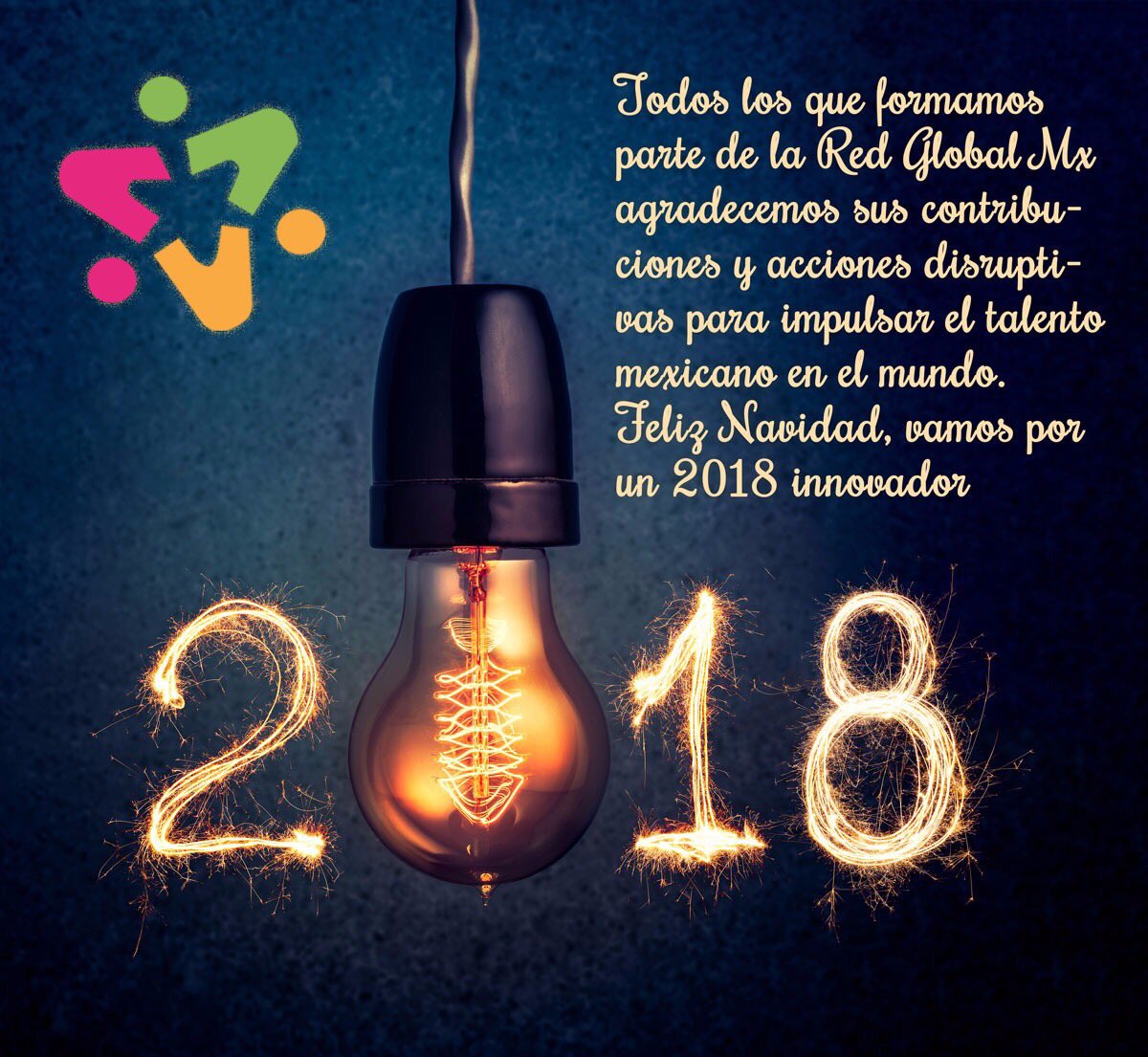 RedGlobalMX's tweet photo. Todos los que formamos parte de la #RedGlobalMx agradecemos sus contribuciones y acciones disruptivas para impulsar el talento mexicano en el mundo. #FelizNavidad, vamos por un 2018 innovador. #OrgulloGlobal #TalentoSinFronteras https://t.co/jXrvd7v7jI https://t.co/fDno4xzsDg