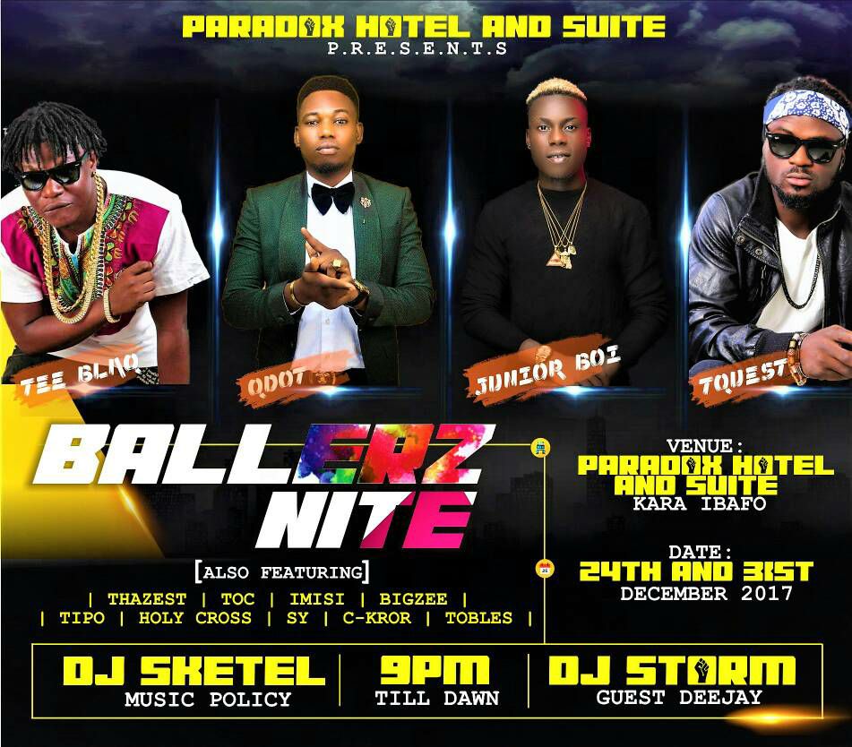 kooldjstorm's tweet photo. #PARADOXHOTEL&SUITE #Ballerznite #Part2 loading on 31st dec 2017 9pm ft @qdot_alagbe @OfficialTQuest @OfficialTsounds @TIswere & @kooldjstorm on the wheels #Ibafobeready #Dontmis https://t.co/sCKdekPc2c