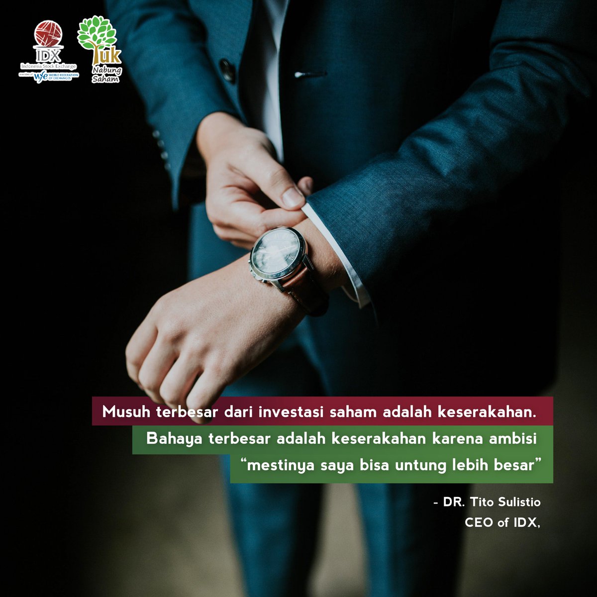 IDX_BEI's tweet photo. Musuh terbesar dari investasi saham adalah keserakahan. Bahaya terbesar adalah keserakahan karena ambisi "mestinya saya bisa untung lebih besar" - CEO of IDX - DR. Tito Sulistio https://t.co/0KQcv8hh0o
