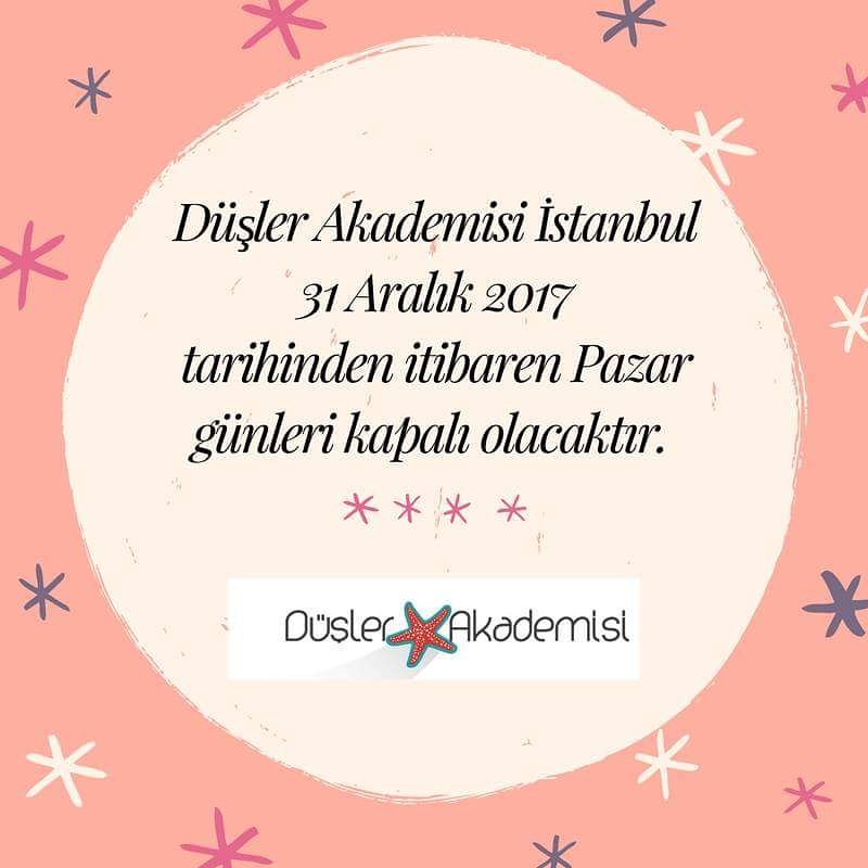Düşler Akademisi İstanbul, 31 Aralık 2017 tarihinden itibaren Pazar günleri kapalı olacaktır. Öğrencilerimize ve gönüllülerimize duyurulur. 💫🌸