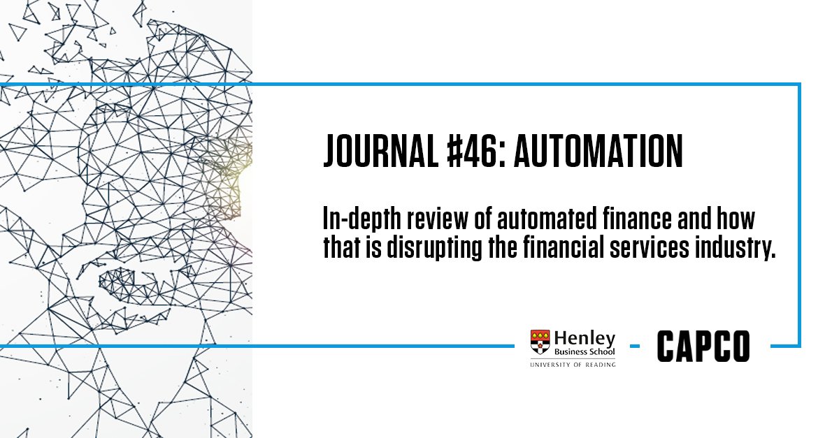 A deep read for quick thinkers: the new #CapcoJournal46 in partnership with <a href="/HenleyBSchool/">Henley Business School</a> #finance #automation okt.to/yTSptg