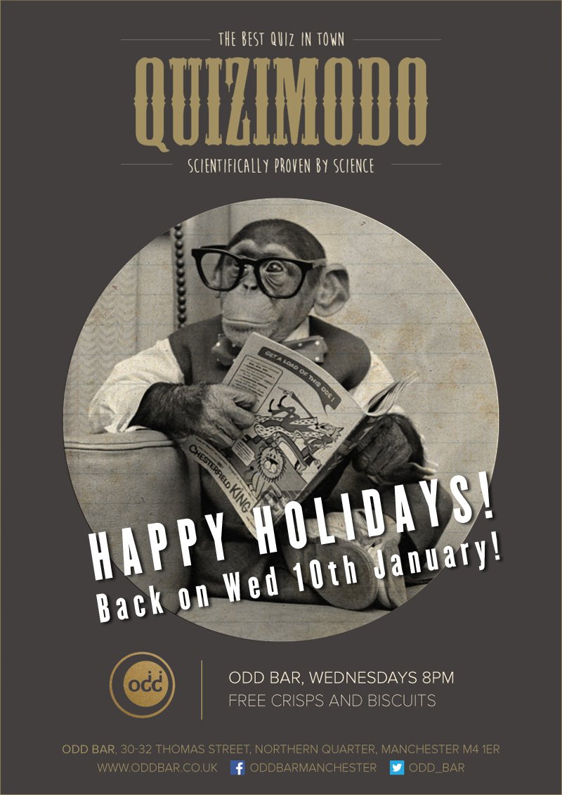 Hey <a href="/wearequizimodo/">Quizimodo</a> gang! Your lovely hosts of will be having a well-deserved festive break on Wednesday 27th December and 3rd January. Enough time to recharge your batteries &amp; flex that grey matter - back on Wednesday 10th January with fresh news rounds of silliness and wisdom!