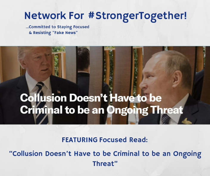 GKMTNtwits's tweet photo. #Network4StrongerTogether Blog! “Collusion Doesn’t Have to be Criminal to be an Ongoing Threat” https://t.co/a5yAEgUk1J g. 💮 #Rmber2018 https://t.co/4ZKm8a5cCx