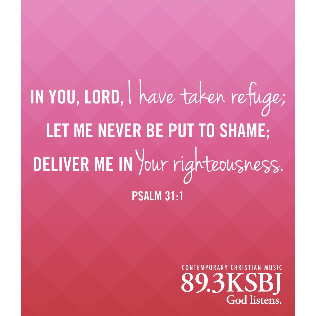 KSBJ's tweet photo. Will you find your refuge in the Lord today? No matter what difficulties you may be going through, we pray you will seek His face and let Him be your rock. 💗

Psalm 31:1 #KSBJDailyHope https://t.co/gXq49d8oav