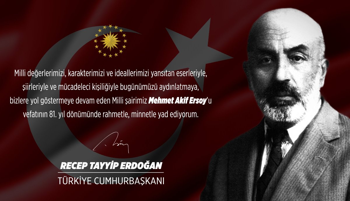 Vefatının 81. yıl dönümünde Milli Şairimiz #MehmetAkifErsoy'u rahmetle, minnetle yad ediyorum.

tccb.gov.tr/basin-aciklama…