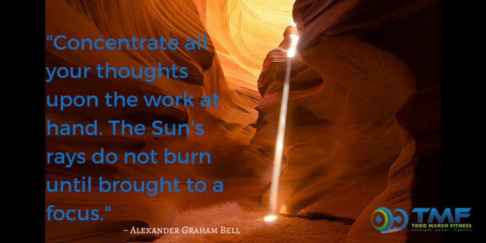 Narrow your focus to accomplish your burning desires.