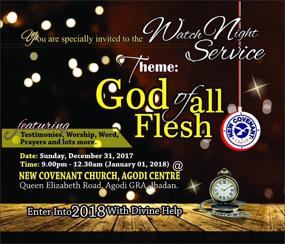 nccagodiyouths's tweet photo. Watch Night Service will hold Sunday Dec 31st 2018.
Theme: God Of All Flesh 
From 9pm-12:30am
At  New Covenant Church
Opp. Oando filling station, along Total Garden-Gate road, Agodi GRA, Ibadan
Enter into 2018 with divine help! https://t.co/9hIH0TAifH