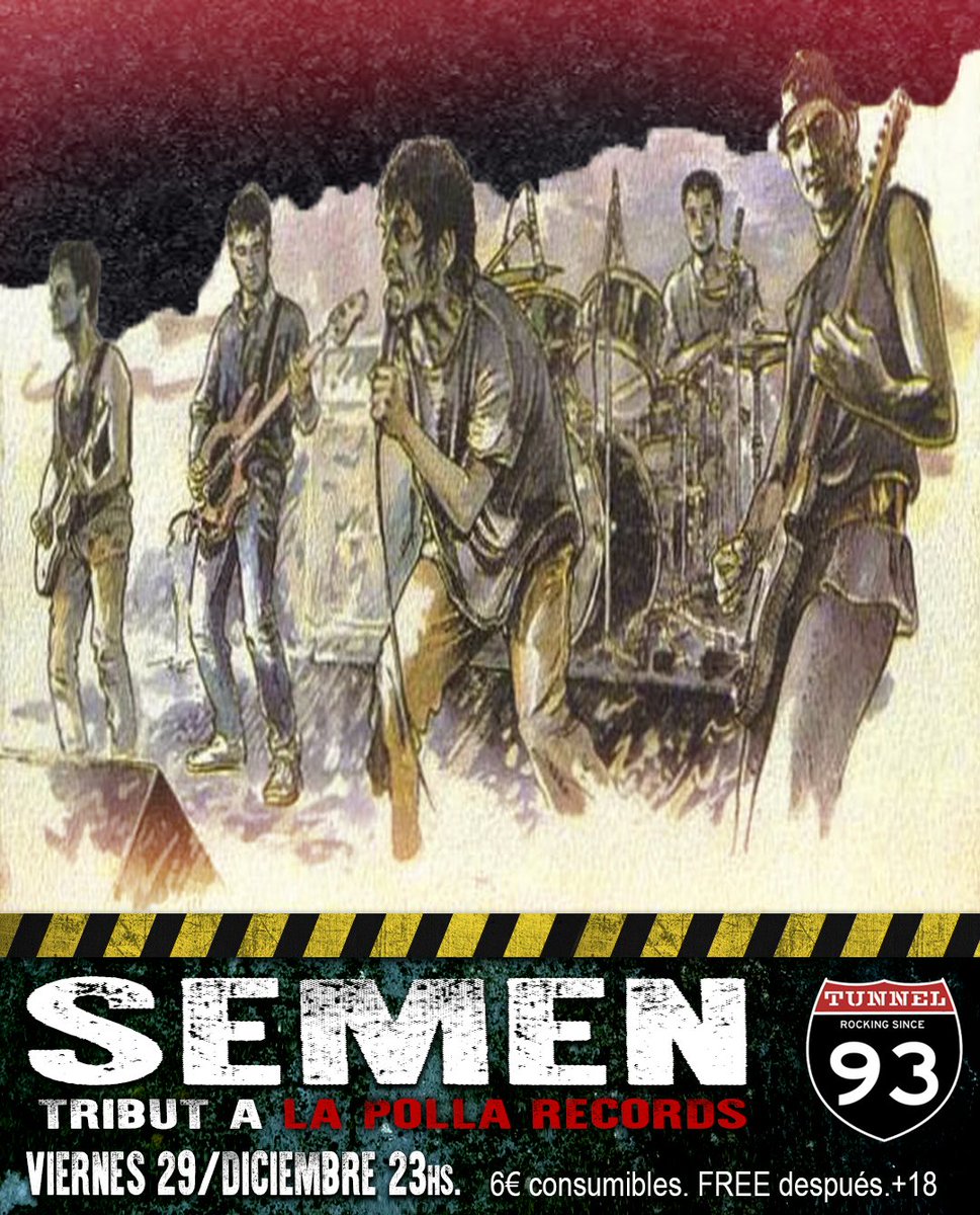 Viernes 29/Nov. 23hs.
S€MEN - Tribut a "La Polla Records" (punk)
Apúntate al evento: Semen (Tribut a La Polla Records) a Tunnel!
Entrada 6€ consumibles, FREE después. +18